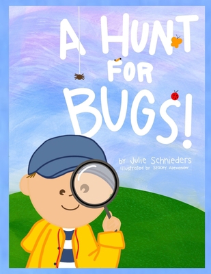 A Hunt for Bugs! 195878818X Book Cover