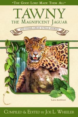 Tawny the Magnificent Jaguar and Other Jungle S... B00A8I7BEC Book Cover