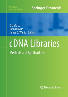 Cdna Libraries: Methods and Applications 1493957961 Book Cover