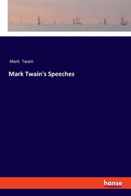 Mark Twain's Speeches 3337502075 Book Cover