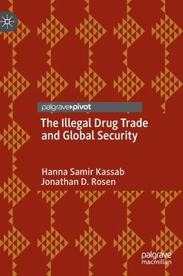 The Illegal Drug Trade and Global Security 3031155610 Book Cover