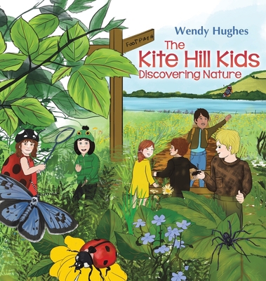 The Kite Hill Kids: Discovering Nature 1528904222 Book Cover