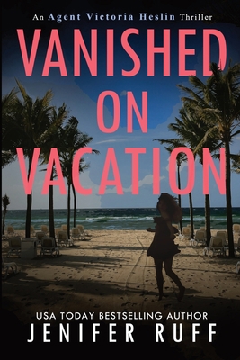 Vanished on Vacation 1954447221 Book Cover