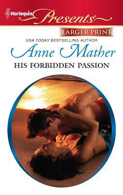 His Forbidden Passion [Large Print] 0373237359 Book Cover