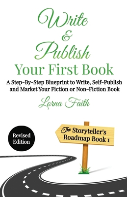 Write and Publish Your First Book: A Step-By-St... 0991936426 Book Cover