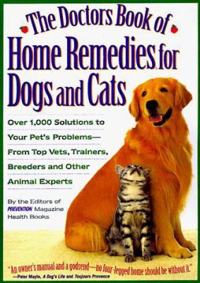 The Doctor's Book of Home Remedies for Dogs and... 1579540104 Book Cover