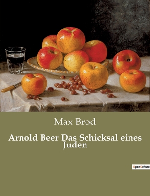 Arnold Beer Das Schicksal eines Juden [German] 2385085771 Book Cover