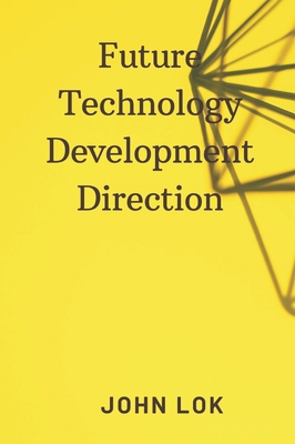 Future Technology Development Direction 9358819456 Book Cover