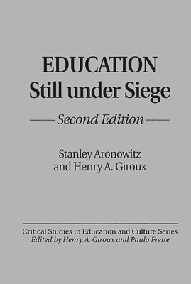 Education Still Under Siege: Second Edition 0897893107 Book Cover