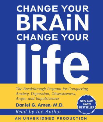 Change Your Brain, Change Your Life: The Breakt... 0739376934 Book Cover