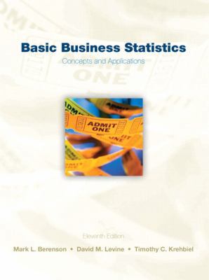 Basic Business Statistics: Concepts and Applica... 0136032605 Book Cover