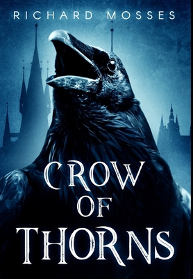 Crow Of Thorns: Premium Hardcover Edition Book Cover