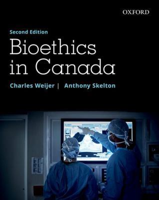Bioethics in Canada 0199026866 Book Cover