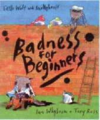 Badness for Beginners 0007840152 Book Cover