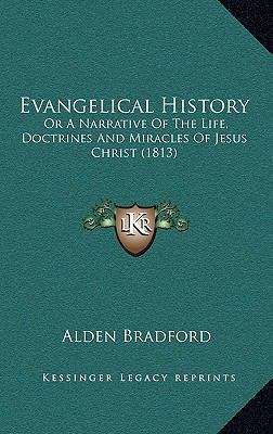 Evangelical History: Or A Narrative Of The Life... 1165401258 Book Cover