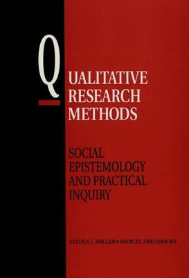 Qualitative Research Methods: Social Epistemolo... 0820434582 Book Cover