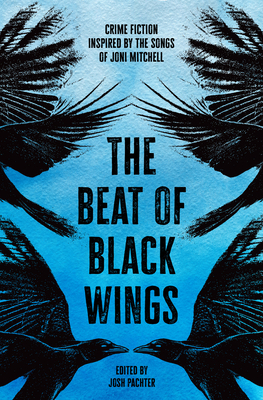 The Beat of Black Wings: Crime Fiction Inspired... 1504098404 Book Cover
