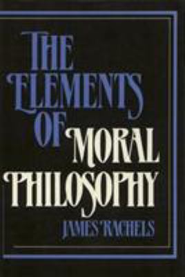 Elements Moral Philosophy 0877224056 Book Cover