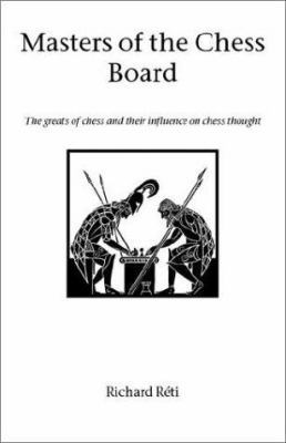 Masters of the Chess Board 1843820145 Book Cover