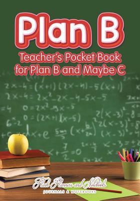 Plan B: Teacher's Pocket Book for Plan B and Ma... 1683778030 Book Cover