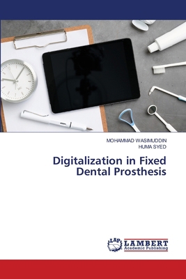Digitalization in Fixed Dental Prosthesis 6209578640 Book Cover