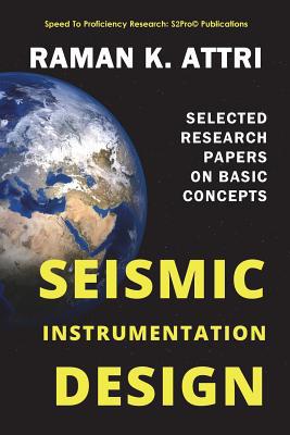 Seismic Instrumentation Design: Selected Resear... 9811403473 Book Cover