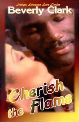 Cherish the Flame (Indigo: Sensuous Love Stories) 1585710636 Book Cover