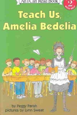 Teach Us, Amelia Bedelia 0756948045 Book Cover