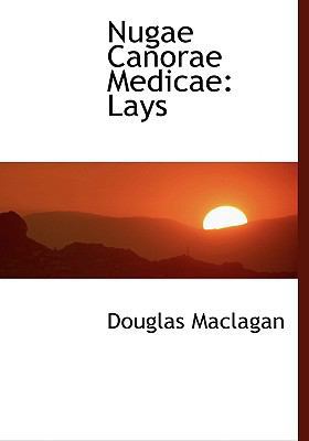 Nugae Canorae Medicae: Lays (Large Print Edition) [Large Print] 0554472015 Book Cover