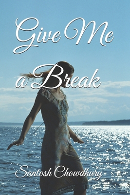 Give Me a Break B0F2DPB93F Book Cover