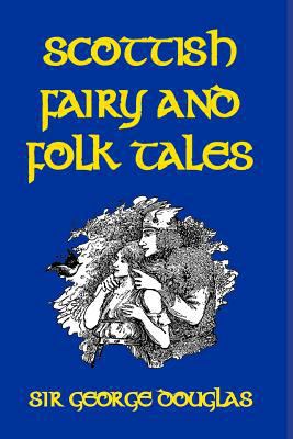 Scottish Fairy and Folk Tales 1389678938 Book Cover