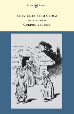 Fairy Tales From Grimm - Illustrated by Gordon ... 1447458397 Book Cover