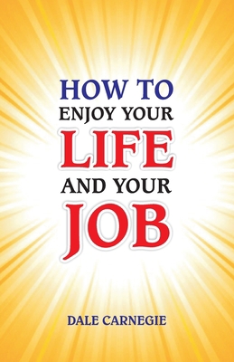 How to Enjoy Your Life and Your Job 9388318226 Book Cover