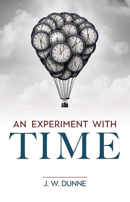 An Experiment with Time 0486849945 Book Cover