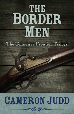 The Border Men 1504068998 Book Cover