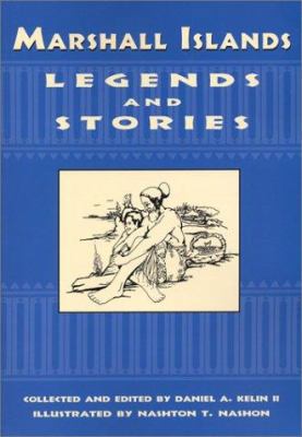 Marshall Islands Legend and Stories 1573061409 Book Cover