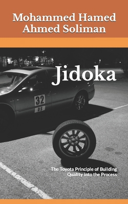 Jidoka: The Toyota Principle of Building Qualit... B0CHD9Y4YH Book Cover