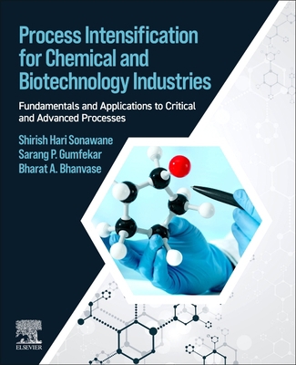 Process Intensification for Chemical and Biotec... 0323951775 Book Cover