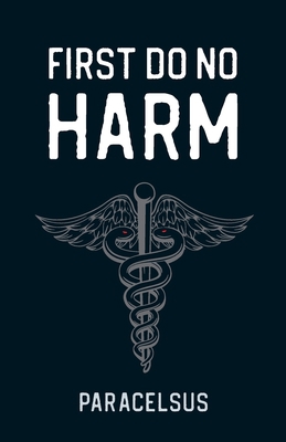 First Do No Harm 1735192872 Book Cover