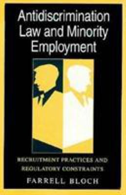 Antidiscrimination Law and Minority Employment:... 0226059839 Book Cover