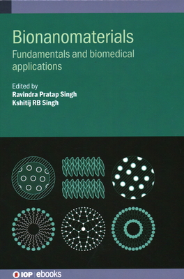 Bionanomaterials: Fundamentals and biomedical a... 0750337656 Book Cover