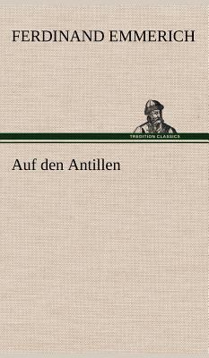 Auf Den Antillen [German] 3847247328 Book Cover