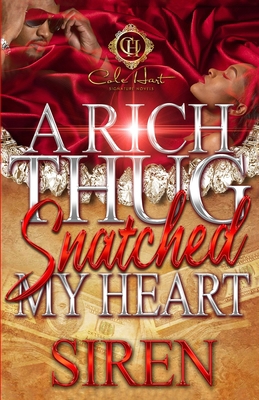 A Rich Thug Snatched My Heart B0C2RYF6YJ Book Cover