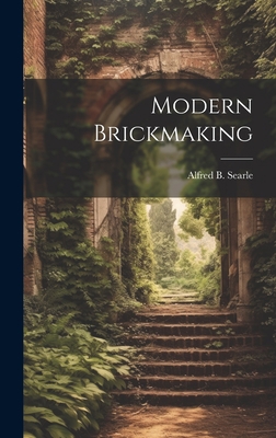 Modern Brickmaking 1019425202 Book Cover