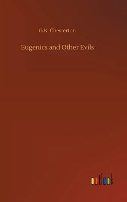 Eugenics and Other Evils 3734028655 Book Cover