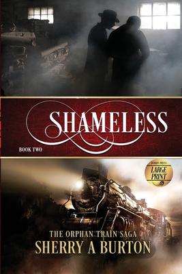 Shameless: The Orphan Train Saga Large Print [Large Print] 1951386124 Book Cover