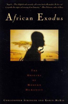 African Exodus: The Origins of Modern Humanity 0805058141 Book Cover