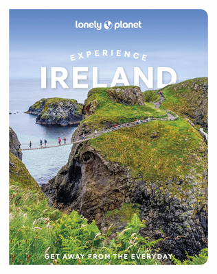 Lonely Planet Experience Ireland: Build a Trip ... 1838697543 Book Cover