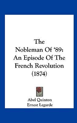 The Nobleman of '89: An Episode of the French R... 1162263466 Book Cover