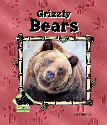 Grizzly Bears (Animal Kingdom) 1577657152 Book Cover